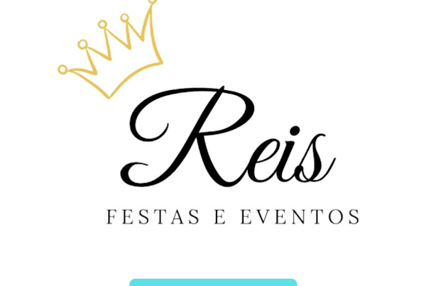 Reis Festas e Eventos Reis Festas e Eventos